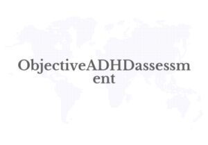http://Objective%20Digital%20Psychological%20Assessment%20Launches%20in%20Singapore,%20Offering%20Clarity%20for%20Inattention%20and%20Hyperactivity%20Concerns