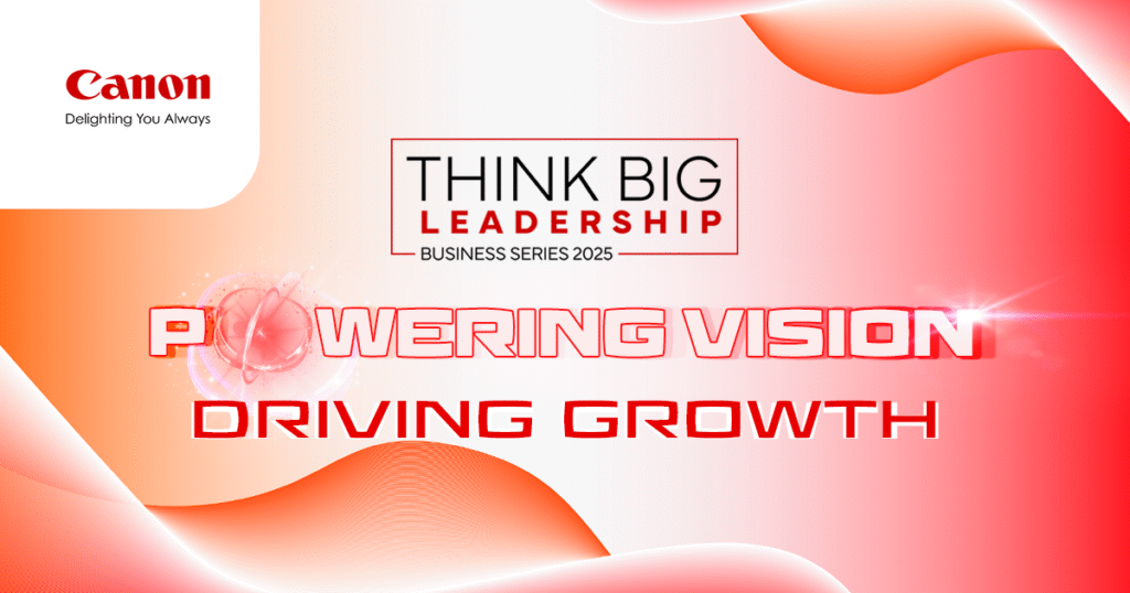 Canon Champions Innovation-Driven Leadership at Inaugural Think Big Event in The Philippines